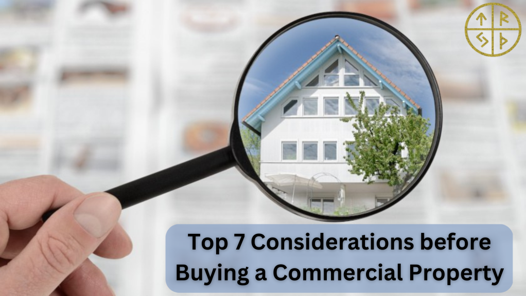 Top 7 Considerations before Buying a Commercial Property